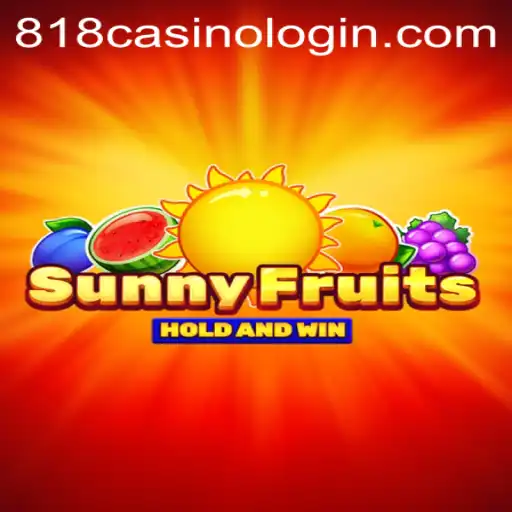 Exploring SunnyFruits: A Juicy Experience at 818casino