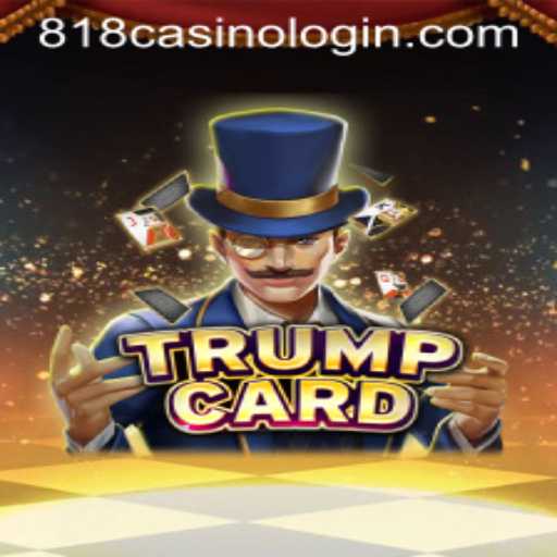 Exploring the Exciting World of TrumpCard at 818casino